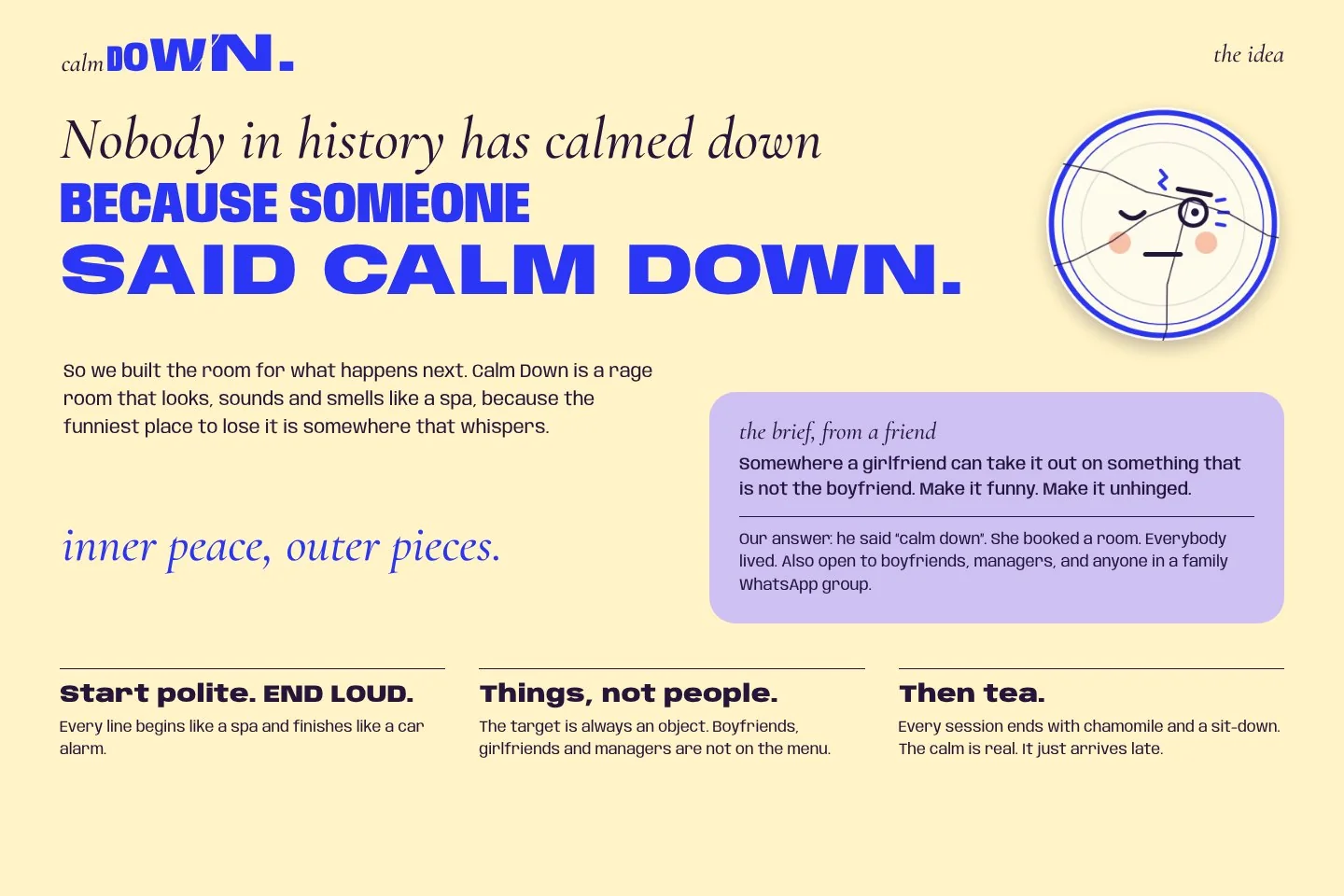 Calm Down: the idea